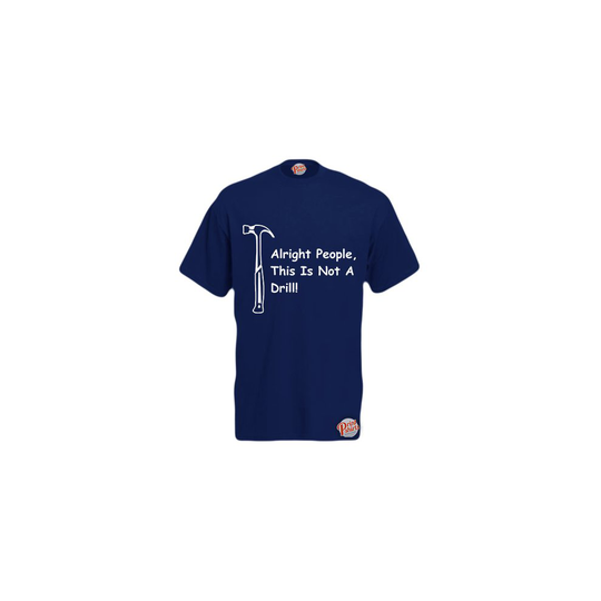 (Navy, Medium) This Is Not A Drill! Mens Unisex Funny T-Shirt. Retro Tee
