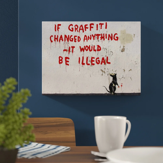 If Graffiti Changed Anything It Would Be Illegal by Banksy Typography on Wrapped Canvas