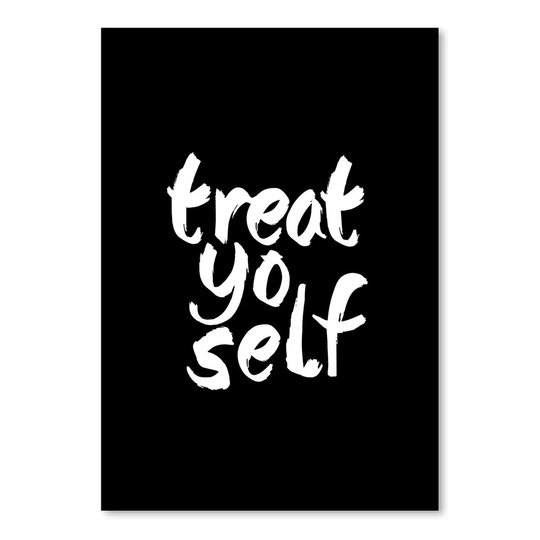 Treat Yo Self Typography