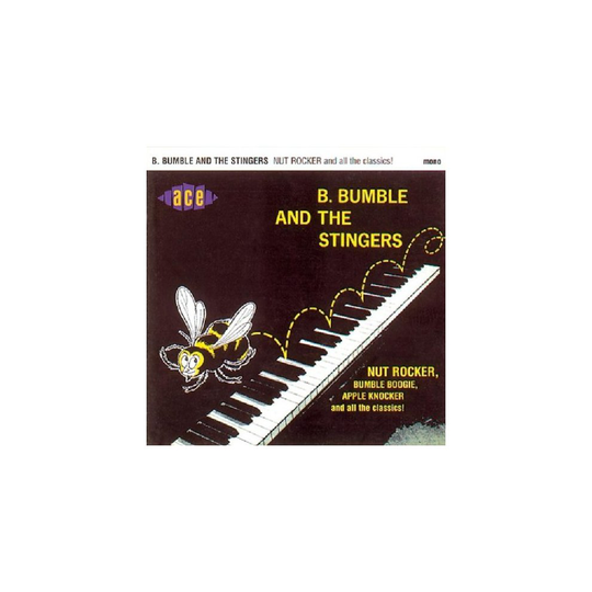 B. Bumble and the Stingers - Nut Rocker and All the Classics [CD]