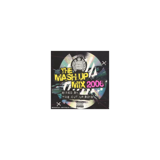 The Mash Up Mix 2006 [Mixed By The Cut Up Boys]