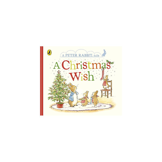 Peter Rabbit: A Christmas Wish (Peter Rabbit Tales)