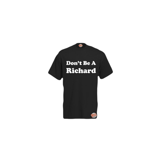 (Black, XXX-Large) Don't Be A Richard! Mens Unisex Funny T-Shirt. Retro Tee