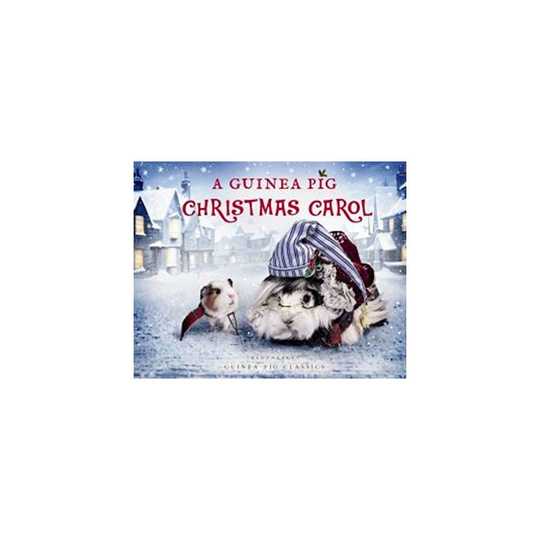 A Guinea Pig Christmas Carol (Guinea Pig Classics)