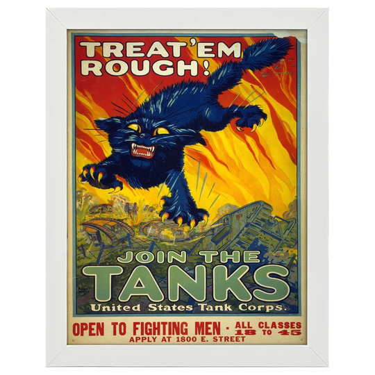 Vintage War Propaganda Poster Treat''em Rough! Join the Tanks - Floater Frame Advertisement
